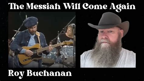 ROY BUCHANAN - THE MESSIAH WILL COME AGAIN(LIVE 1976) - YouTube