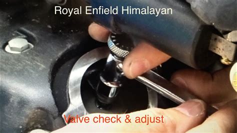 Royal Enfield Himalayan valve clearance check & adjust motorcycle ... - balustradellc