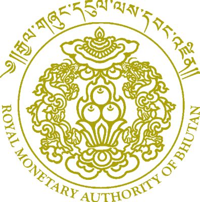 ROYAL MONETARY AUTHORITY OF BHUTAN - rma.org.bt - balustradellc