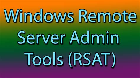 RSAT - remote server administration tools - windows 10 - YouTube