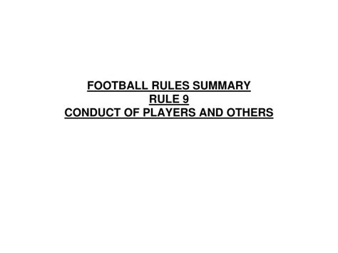 RULE 9 - Conduct of Players and Others Subject to Rules