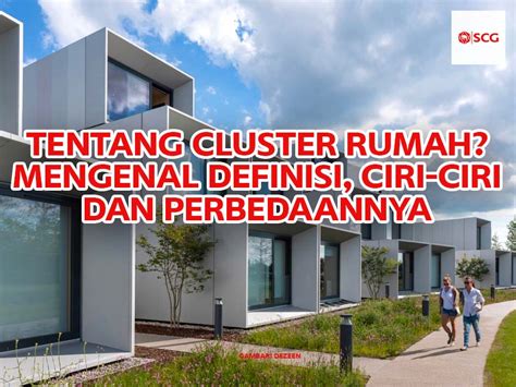 Rumah Cluster: Arti, Ciri, dan Untung Ruginya - balustradellc