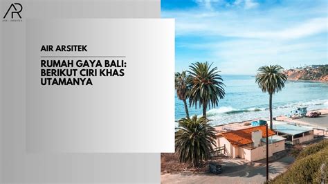Rumah Gaya Bali: Berikut Ciri Khas Utamanya - Air … - balustradellc
