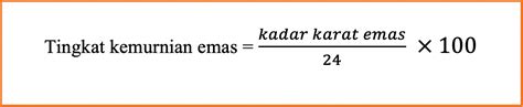 Rumus Menghitung Kadar Emas dan Contoh Soalnya - balustradellc