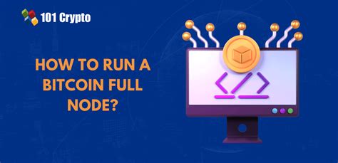 Run A Full Node - The Bitcoin Manual - coolestguyplanet.net