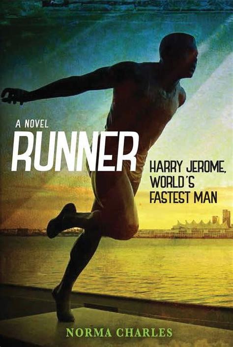 Download Runner Harry Jerome Worlds Fastest Man By Norma Charles