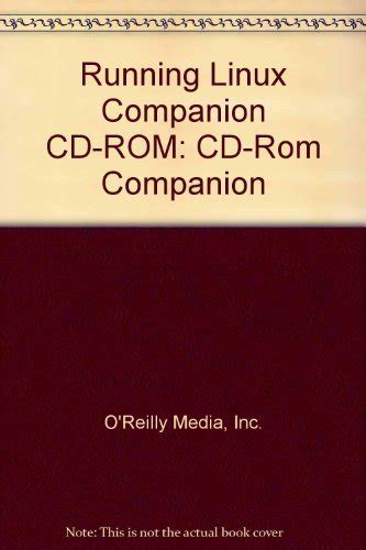 RUNNING LINUX COMPANION CD-ROM - SECOND EDITION