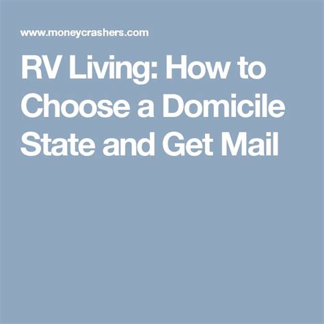 RV Living How to Choose a Domicile State and Get Mail