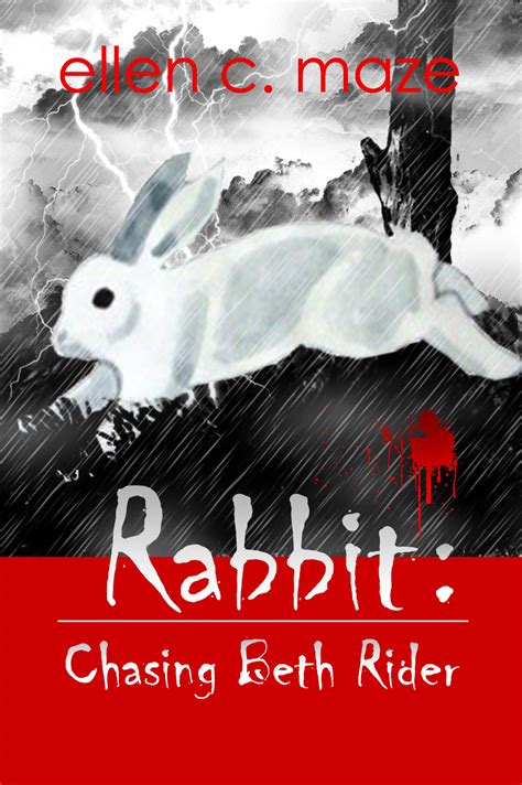 Read Online Rabbit Chasing Beth Rider By Ellen C Maze
