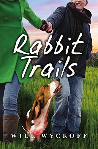 Read Rabbit Trails By Will  Wyckoff