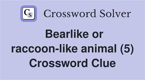 Raccoon-like animal - crossword puzzle clue