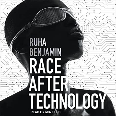 Race After Technology Quotes by Ruha Benjamin - Goodreads