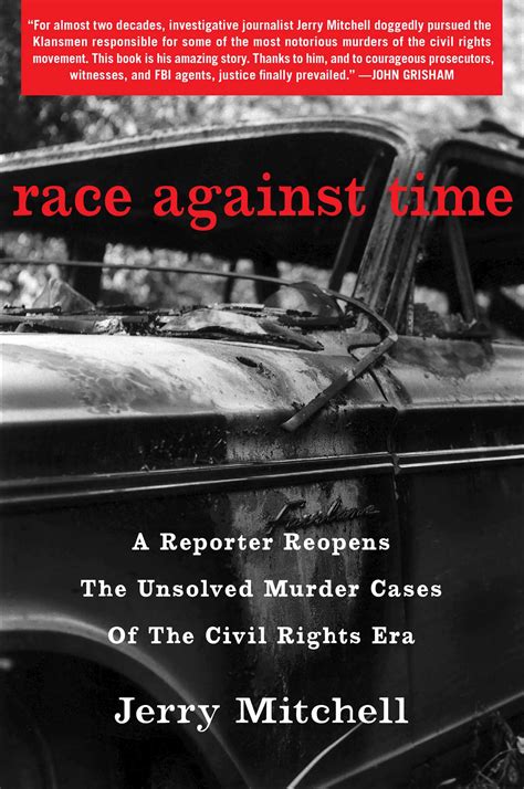 Full Download Race Against Time A Reporter Reopens The Unsolved Murder Cases Of The Civil Rights Era By Jerry Mitchell