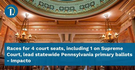 Races for 4 court seats, including 1 on Supreme Court, lead statewide Pennsylvania primary ballots
