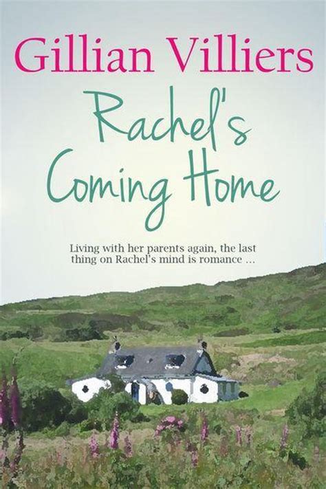 Rachels coming home by gillian villiers. - Practice of statistics 2e solutions manual.