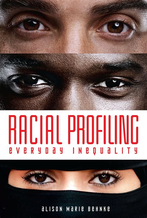 Read Online Racial Profiling Everyday Inequality By Alison Behnke