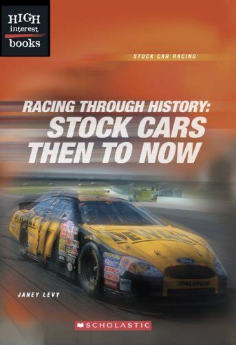 Read Online Racing Through History Stock Cars Then To Now By Janey Levy
