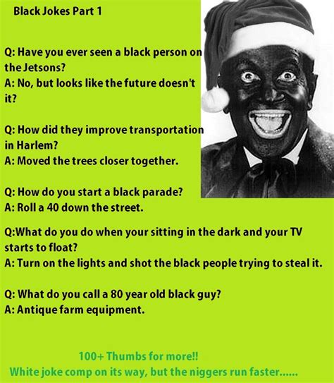 Racist jokes black jokes. Things To Know About Racist jokes black jokes. 