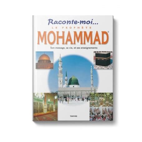 Raconte-moi... le prophète Mohammad