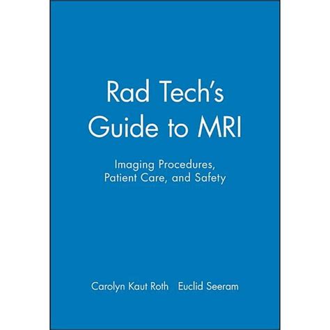 Rad techs guide to ct imaging procedures patient care and safety rad tech series. - Samsung 55 inch led tv owner manual.