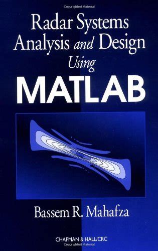 Read Radar Systems Analysis And Design Using Matlab By Bassem R Mahafza