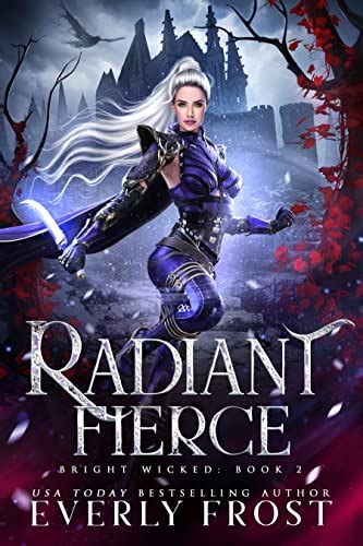 Download Radiant Fierce Bright Wicked 2 By Everly Frost