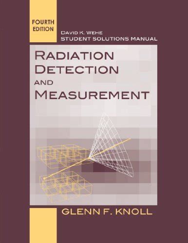Radiation Detection And Student Solutions Measurement 4