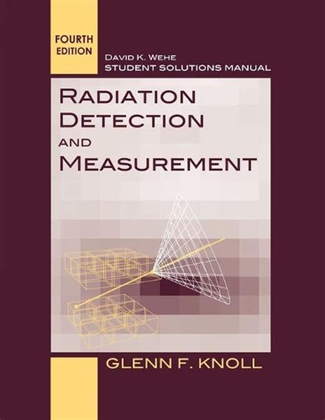 Radiation detection and measurement knoll solutions manual. - Ktm 2014 1190 adventure r service repair manual.