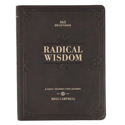 Download Radical Wisdom A Daily Devotional For Men In Brown Faux Leather By Regi Campbell