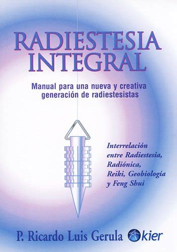 Radiestesia integral integral radiesthesia manual para una nueva y creativa generacion de radiestesistas interrelacion. - Suzuki rf600rr rf600rs rf600rt rf600rv 94 97 reparaturanleitung.