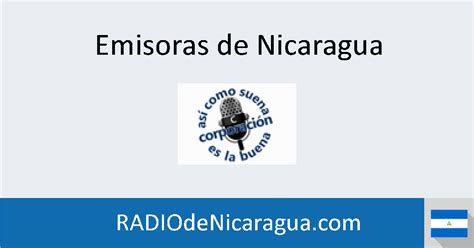 Radio corporacion nicaragua en vivo. Things To Know About Radio corporacion nicaragua en vivo. 