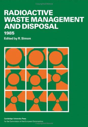 Read Online Radioactive Waste Management And Disposal By R Simon