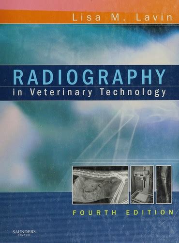 Read Radiography In Veterinary Technology By Lisa M Lavin
