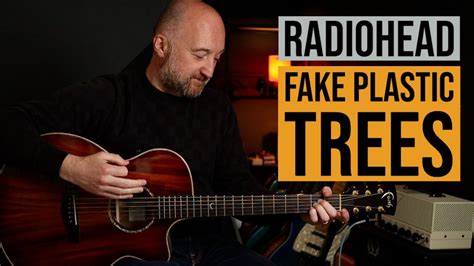 Radiohead - Fake Plastic Trees (Acoustic Version) - YouTube