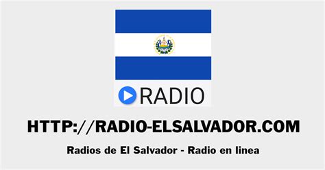 Emisoras de Radio de El Salvador en Vivo: Radios de El Salvador AM y FM en Linea. 