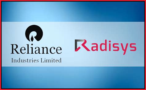 Radisys Cayman Limited - Reliance Industries