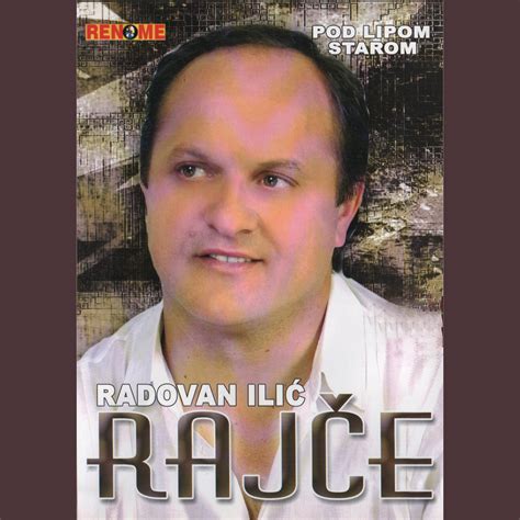 Radovan Ilic Rajce - Radovan Ilic Rajce - Online Radio Box