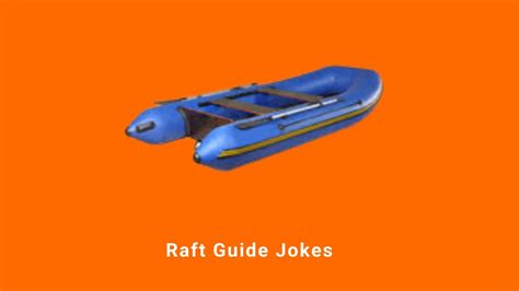 Raft Guide Jokes