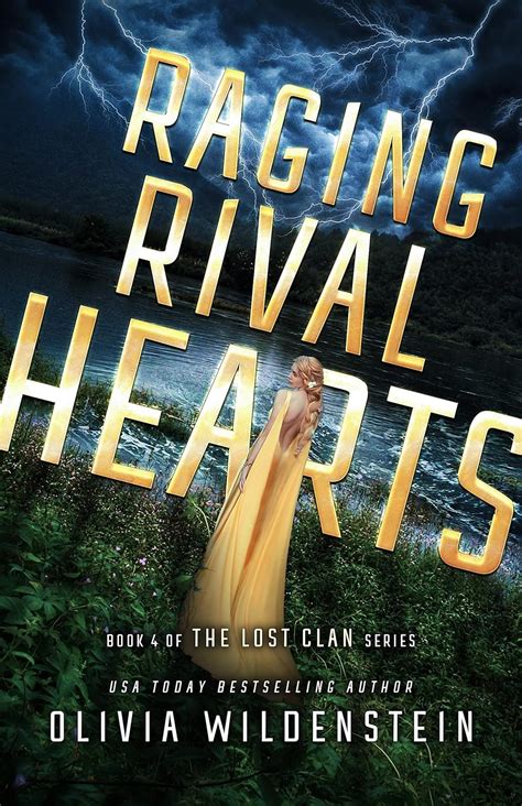 Read Raging Rival Hearts The Lost Clan Book 4 By Olivia Wildenstein
