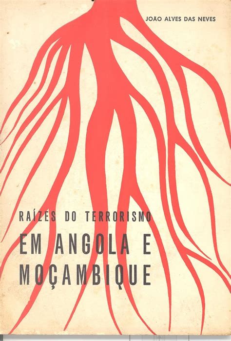Raízes do terrorismo em angola e moçambique (1969). - Bronzetti, terrecotte, placchette rinascimentali di ispirazione classica alla ca' d'oro e al museo correr di venezia.