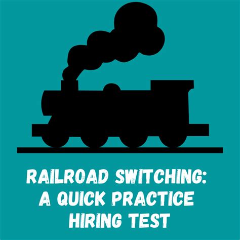 Railroad Switching: A Quick Practice Hiring Test - ToughNickel