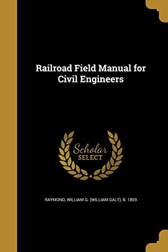 Railroad field manual for civil engineers by william galt raymond. - Larousse diccionario de la lengua española esencial.