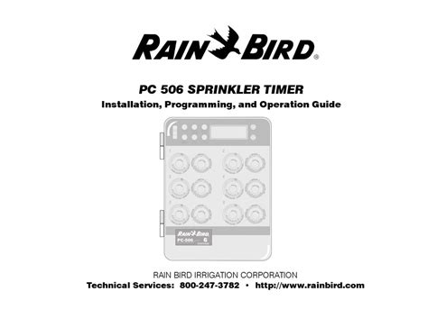 Rain bird pc 506 instructions. • 3504-PC • 3504-PC-SAM • 3504-PC-SAM-NP • 3500-S-PC-SAM • 3500-S-PC-SAM-NP 3500 Series Rotors Tech Spec How To Specify ... Optional Feature SAM: Seal-A-Matic™ N: Non-Potable Cover. www.rainbird.com Rain Bird 3500 Series Rotors Precipitation rates based on half-circle operation n Square spacing based on 50% diameter of throw s ... 