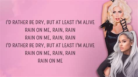 Rain on me lyrics. Things To Know About Rain on me lyrics. 