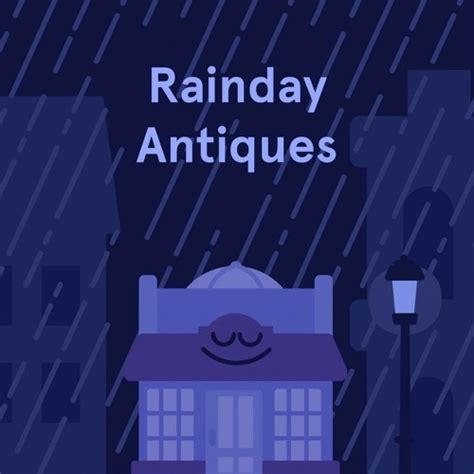 Jun 7, 2023 · Rainday Antiques from Headspace: 