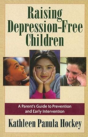 Raising depression free children a parent s guide to prevention. - Research handbook on the theory and practice of international lawmaking research handbooks in international law.