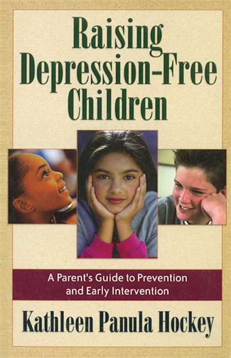 Raising depression free children a parents guide to prevention and early intervention. - Fisher paykel dishwasher service manual ds603.
