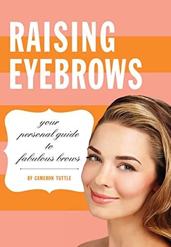 Raising eyebrows your personal guide to fabulous brows. - The healers road the balance academy.