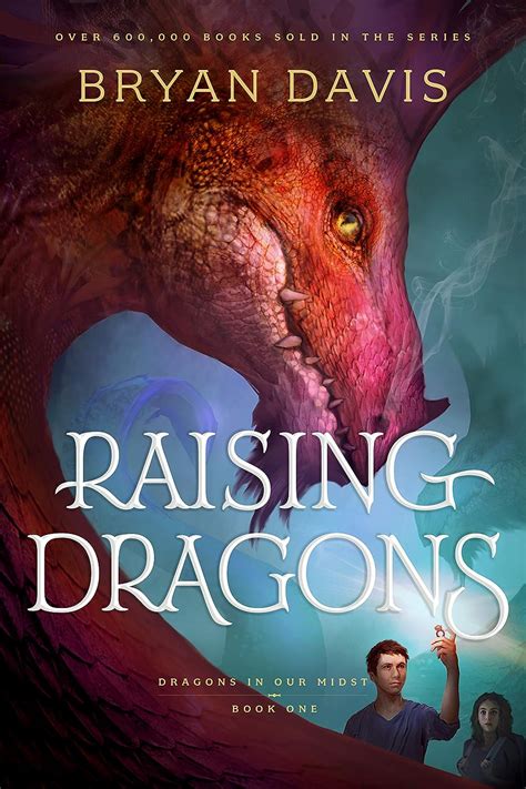 Read Raising Dragons Dragons In Our Midst Book 1 By Bryan Davis