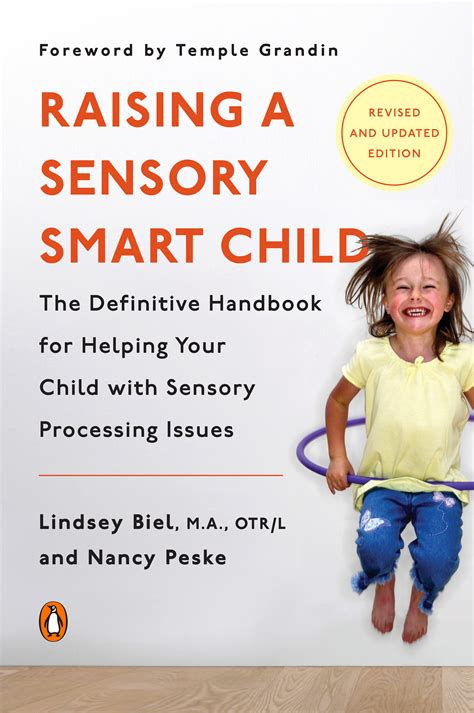 Read Online Raising A Sensory Smart Child The Definitive Handbook For Helping Your Child With Sensory Integration Issues 